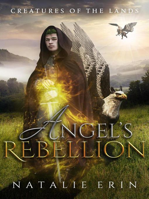 Title details for Angel's Rebellion by Natalie Erin - Available